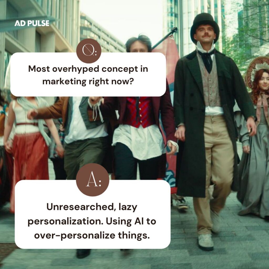 Most overhyped concept in marketing right now?