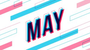 May Marketing Rundown 6 Must-Know Stories That Shaped the Month